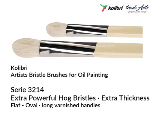 Kolibri Artist Bristle Flat-Oval Brushes serie 3214 for oil painting, pędzel płaski-owalny szczecinowy do farb olejnych Kolibri seria 3214, pędzle owalne naturalna szczecina do farb olejnych, pędzle szczecinowe Kolibri,